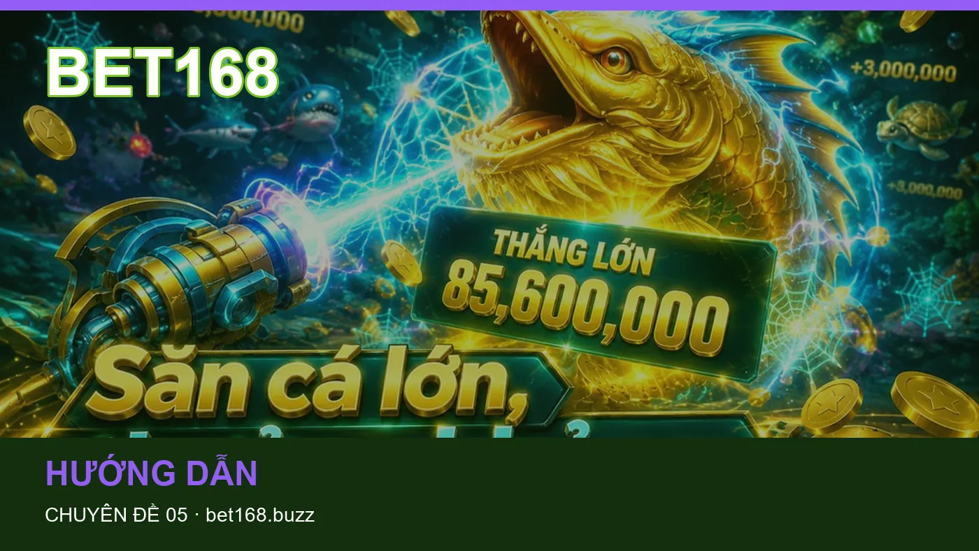 Trải nghiệm Bắn cá trên điện thoại cùng cẩm nang BET168